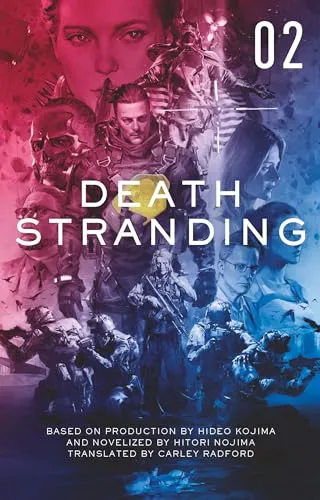 Death Stranding: The Official Novelization - Volume 2 (Death Stranding, 2, Band 2)