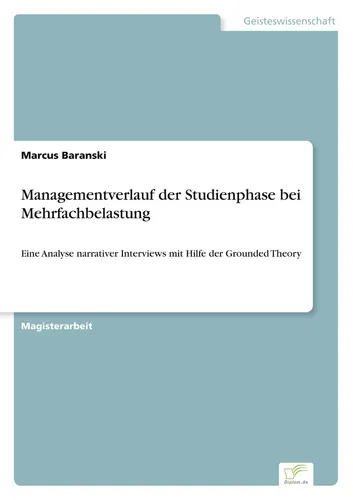 Managementverlauf der Studienphase bei Mehrfachbelastung Marcus Baranski