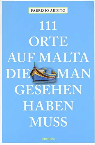 Orte auf Malta, die man gesehen haben muss: Reiseführer 111