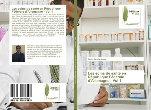 Les soins de santé en République Fédérale d'Allemagne - Vol 1 Elisha Ben Yeshoua