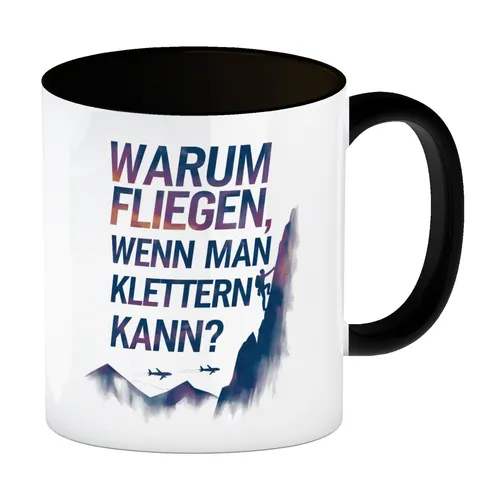 Warum fliegen, wenn man klettern kann Kaffeebecher in schwarz