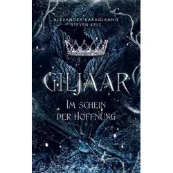 Giljaar: Im Schein der Hoffnung