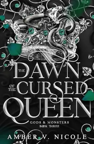 The Dawn of the Cursed Queen: The latest sizzling, dark romantasy book in the Gods & Monsters series! (Gods and Monsters)