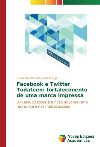 Facebook e Twitter Todateen: fortalecimento de uma marca impressa Bruna Silvestr