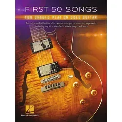 First 50 Songs You Should Play on Solo Guitar - Lehrbuch für Gitarre mit 50 beliebten Songs, ideal für Anfänger und Fortgeschrittene, um das Solo-Spielen zu meistern.