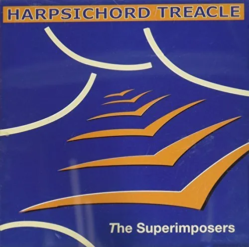 The Superimposers Harpsichord Treacle (CD)