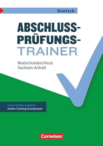 Abschlussprüfungstrainer Deutsch - Sachsen-Anhalt - 10. Schuljahr: Realschulabschluss - Arbeitsheft mit Lösungen und Online-Training Grundwissen
