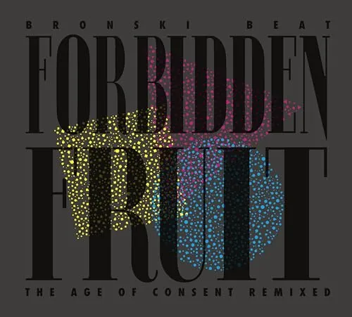 BRONSKI BEAT Forbidden Fruit (the Age of Consent Remixed) CD NEU & OVP - Neuerscheinung 2025, remastertes Album von Bronski Beat, perfekt für Fans der 80er Jahre Musik und Liebhaber von einzigartigen Remix-Versionen.