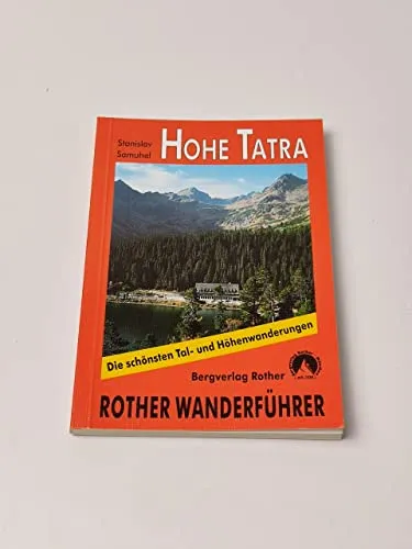 Hohe Tatra: Die schönsten Tal- und Höhenwanderungen. 50 Touren (Rother Wanderführer)