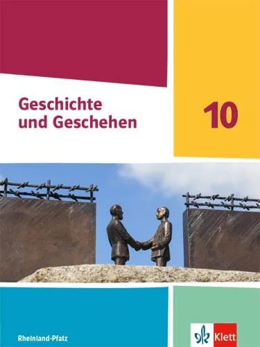 Geschichte und Geschehen 10. Ausgabe Rheinland-Pfalz: Schulbuch für Klasse 10 - Lehrbuch für Geschichte Europas, ideal für Schüler der 10. Klasse, bietet umfassende Einblicke und aktuelle Inhalte zur Geschichte.
