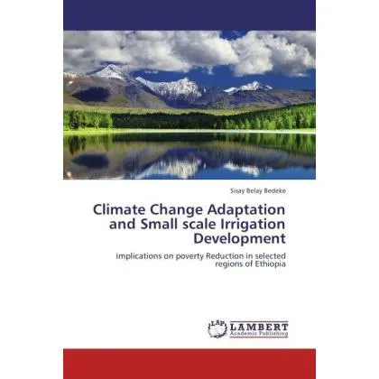 Lap Lambert Academic Climate Change Adaptation and Small scale Irrigation Development (Sisay Belay Bedeke, 2011) (55417685)