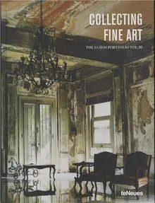 Collecting Fine Art: By Lumas. Dtsch.-Engl.-Französ. (Photographer)