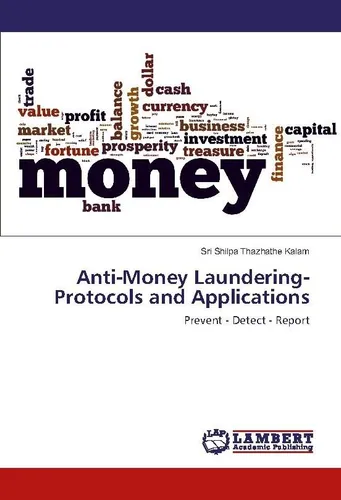 Anti-Money Laundering- Protocols and Applications Sri Shilpa Thazhathe Kalam