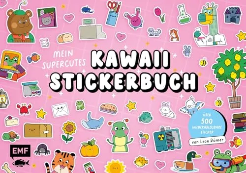 Mein supercutes Kawaii-Stickerbuch mit über 500 wiederablösbaren Stickern: Stickerspaß für Kids und Teens: Verwandle 10 kunterbunte Szenen in Cute Corners und Cozy Spaces