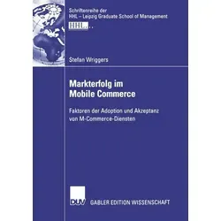 Gabler Markterfolg im Mobile Commerce - Fachbuch von Stefan Wriggers - Fachbuch über Mobile Commerce, bietet praxisnahe Strategien für Unternehmen, um im digitalen Markt erfolgreich zu sein.