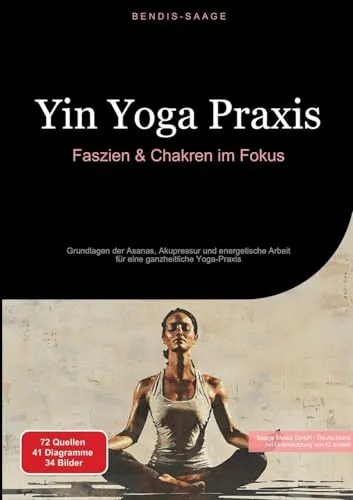 Yin Yoga Praxis: Faszien & Chakren im Fokus - Qi Gong Kurs für ganzheitliche Yoga-Praxis, fokussiert auf Asanas, Akupressur und energetische Arbeit zur Förderung von Entspannung und innerer Balance.