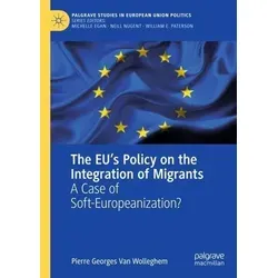 Die EU-Politik zur Integration von Migranten - Erforscht ein oft vernachlässigtes Thema in der Literatur und ist die einzige Studie über den Europäischen Integrationsfonds. Analysiert den gesamten Politikzyklus für tiefere Einblicke in die Integration von Migranten.