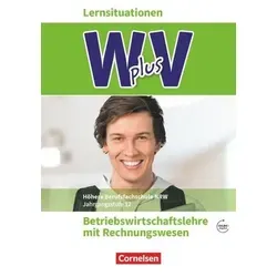 W plus V - Wirtschaft für Fachoberschulen und Höhere Berufsfachschulen - BWL mit Rewe - Fachhochschulreife Nordrhein-Westfalen - Ausgabe 2019 - Band ... - Arbeitsbuch mit Lernsituationen