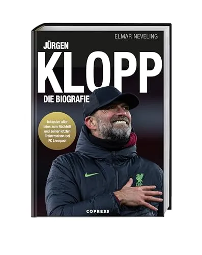 Jürgen Klopp: Die Biografie - Biografie über Jürgen Klopp, den erfolgreichen Trainer von Borussia Dortmund und dem FC Liverpool. Erfahren Sie mehr über seine Taktik, Karriere und persönliche Entwicklungen.