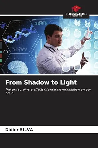 From Shadow to Light: The extraordinary effects of photobiomodulation on our brain