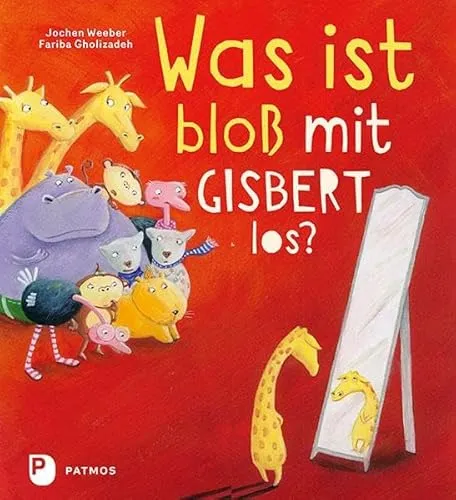 Was ist bloß mit Gisbert los? - Mobbing für Kinder - Ein einfühlsames Kinderbuch über Mobbing, das Kindern hilft, ihre Gefühle auszudrücken und Lösungen zu finden.