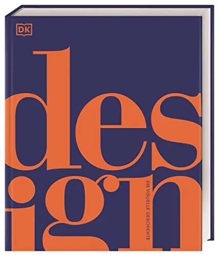 Design: Die visuelle Geschichte - DK Schöne Künste - Filme über Design mit über 1200 Abbildungen, die die Entwicklung in Haushalt, Handwerk, Mobilität und Elektronik faszinierend darstellen.