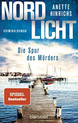 Nordlicht - Die Spur des Mörders: Kriminalroman - Krimis über das deutsch-dänische Ermittlerduo, packende Spannung und Teil der SPIEGEL-Nr.1-Bestsellerreihe.