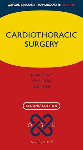 Cardiothoracic Surgery (Oxford Specialist Handbooks in Surgery)