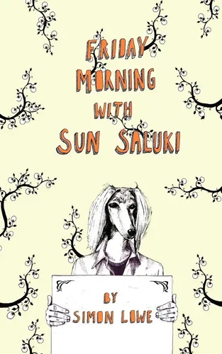 Simon Lowe | Friday Morning with Sun Saluki | Taschenbuch | Englisch (2008)