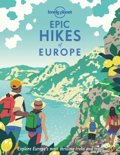 Lonely Planet Epic Hikes of Europe | Buch - Entdecken Sie atemberaubende Wanderungen in Europa mit diesem gebundenen Reiseführer von Lonely Planet. Perfekt für Aktivurlauber und Abenteuerlustige!