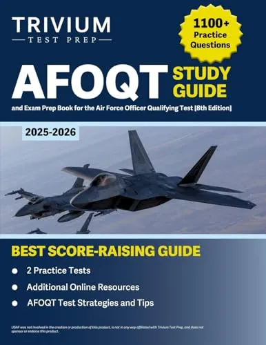 AFOQT Study Guide: Practice Questions and Exam Prep Book for the Air Force Officer Qualifying Test: [8th Edition]: 1,100+ Practice Questions and Exam ... Force Officer Qualifying Test [8th Edition]