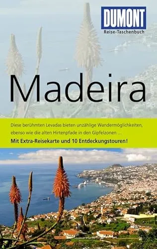 DuMont Reise-Taschenbuch Reiseführer Madeira: Mit 10 Entdeckungstouren