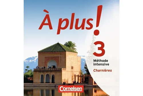 Cornelsen Verlag Hörspiel-CD À plus ! Méthode intensive - Band 3 (Charnières)