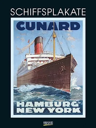 Schiffsplakate 2024: Großer Kunstkalender. Wandkalender mit historischen vintage Plakaten für Schiff-Reisen. 48 x 64cm