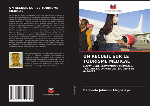 UN RECUEIL SUR LE TOURISME MÉDICAL Bamidele Johnson Alegbeleye