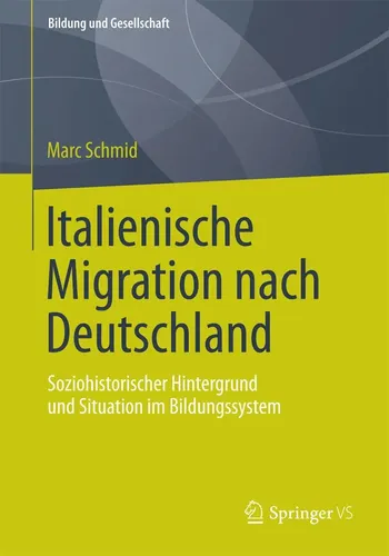 VS Italienische Migration nach Deutschland - Fachbuch von Marc Schmid (2014) - Fachbuch zur italienischen Migration nach Deutschland, bietet tiefgehende Einblicke und Analysen für Studierende und Interessierte.
