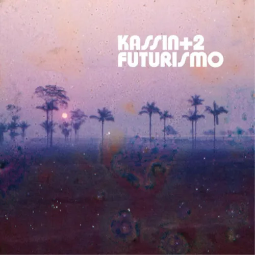 Kassin + 2 Futurismo (Vinyl) 12" Album (US IMPORT)