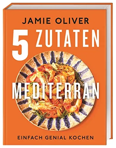 Zutaten mediterran: Einfach genial kochen 5 - Kochbuch von Dorling Kindersley Verlag mit 5 Zutaten für genussvolle mediterrane Rezepte, perfekt für kreative Hobbyköche.
