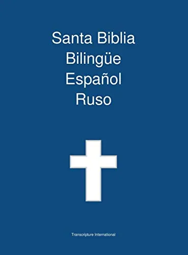Santa Biblia Bilingue, Espanol - Ruso - Bilinguale Bibel in Spanisch und Russisch, ideal für Sprachlerner und religiöse Studien.