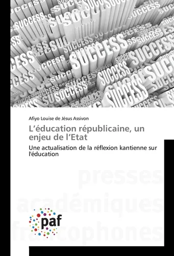 L'éducation républicaine, un enjeu de l'Etat Afiyo Louise de Jésus Assivon