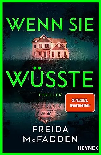 Wenn sie wüsste: Thriller – Der internationale Bestseller von Heyne Verlag - Packender Thriller, der für Nervenkitzel sorgt. Entdecken Sie die spannende Geschichte in der ersten Band der Serie – ein Muss für Krimi-Fans!