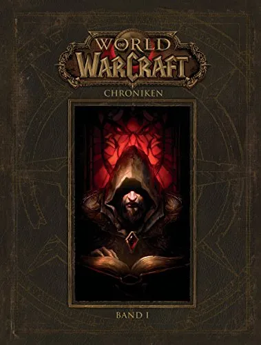 World of Warcraft: Chroniken Bd. 1 - Entdecke die faszinierende Geschichte - Unterhaltungsliteratur mit epischen Erzählungen über die Welt von Azeroth und ihren legendären Helden.