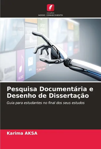 Pesquisa Documentária e Desenho de Dissertação Karima Aksa Taschenbuch Paperback