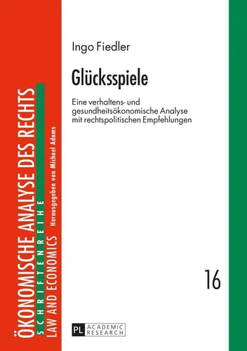 Glücksspiele von Ingo Fiedler - Fachbuch über Glücksspiele mit 596 Seiten, bietet tiefgehende Analysen zu verhaltens- und gesundheitsökonomischen Aspekten. Ideal für Studierende und Fachleute in Sozialwissenschaften und Wirtschaft.