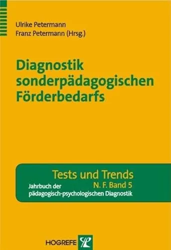Diagnostik sonderpädagogischen Förderbedarfs: Tests und Trends - Fachbuch zur pädagogisch-psychologischen Diagnostik, bietet aktuelle Tests und Trends zur Identifikation von Förderbedarfen in der Sonderpädagogik.