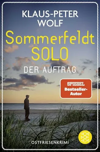 Sommerfeldt Solo - Der Auftrag von Klaus-Peter Wolf - Spannender Krimi im Taschenbuchformat, erschienen 2026. Entdecken Sie die fesselnde Geschichte von Klaus-Peter Wolf und tauchen Sie ein in die Welt von Sommerfeldt.