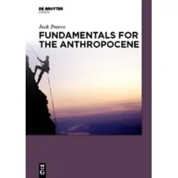 Fundamentals for the Anthropocene - Dieses Buch verbindet moderne Forschung über das physische Universum mit den Prozessen des Lebens auf der Erde. Eine spannende Lektüre für alle, die sich mit der Zukunft unseres Planeten beschäftigen.