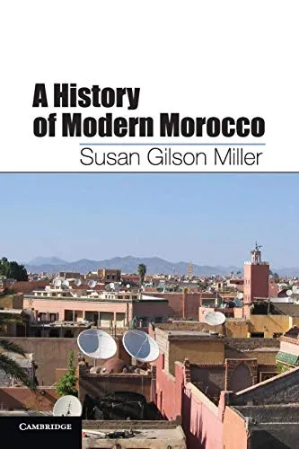 A History of Modern Morocco von Susan Gilson Miller (Taschenbuch) - Lehrbuch zur Geschichte Marokkos, 336 Seiten, ideal für Studierende und Geschichtsinteressierte, erschienen bei Cambridge University Press.