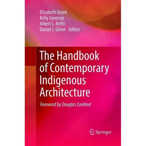 Springer The Handbook of Contemporary Indigenous Architecture (Englisch, Elizabeth Grant, Albert L. Refiti, Kelly Greenop, Daniel J. Glenn, 2019) (56079777)