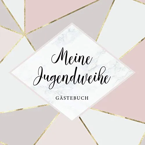 Meine Jugendweihe Gästebuch: Für persönliche Glückwünsche von Freunden und Familie・108 dezent verzierte Seiten bieten viel Platz・Tolle Geschenkidee zur Jugendweihe